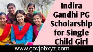 Indra Gandhi Post graduate Scholarship