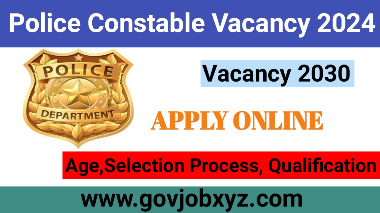 Police Constable Vacancy 2024