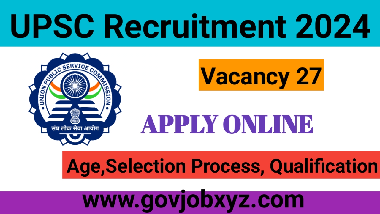 UPSC RECRUITMENT 2024